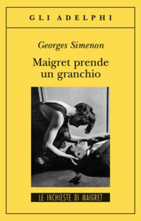 Maigret prende un granchio Georges Simenon
