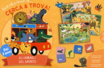 Giochiamo a... Cerca & trova! Gli animali del mondo! Chiara Nocentini