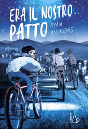 Era il nostro patto Ryan Andrews