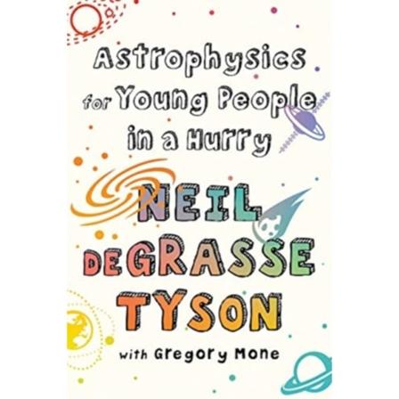 Astrophysics for Young People in a Hurry (inbunden, eng)