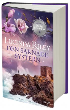 Den saknade systern - Bok av Lucinda Riley - Inbunden