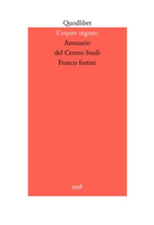 L'ospite ingrato. Annuario del Centro studi Franco Fortini (1998). Vol. 1: Intellettuali e società NA