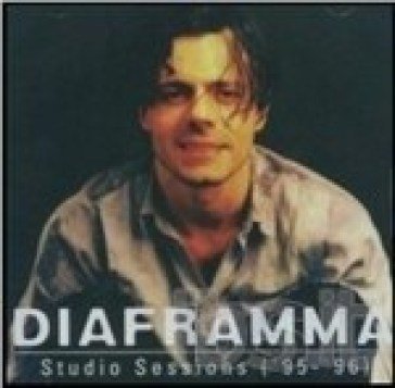 Studio sessions ('95 - '96) Diaframma