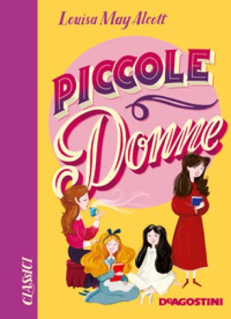 Piccole donne. Nuova ediz. Louisa May Alcott