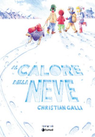 Il calore della neve. Nuova ediz. Christian Galli
