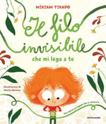 Il filo invisibile che mi lega a te. Ediz. a colori Míriam Tirado Torras
