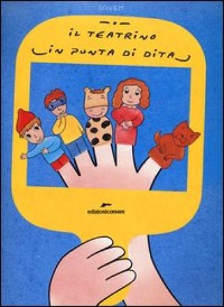 Teatrino in punta di dita. Ediz. illustrata Saviem