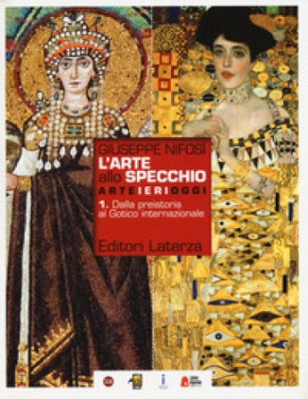 L'arte allo specchio. Con cittadini dell'arte. Per le Scuole superiori. Con ebook. Con espansione online. Vol. 1: Dalla preistoria al gotico 