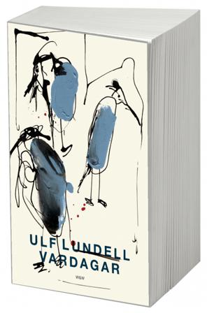 Vardagar - Bok av Ulf Lundell - Storpocket