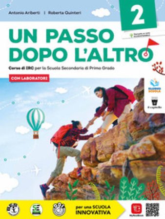 Un passo dopo l'altro. Corso di IRC. Per la Scuola media. Con e-book. Con espansione online. Vol. 2 A. Ariberti