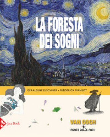 La foresta dei sogni. Ediz. a colori Géraldine Elschner