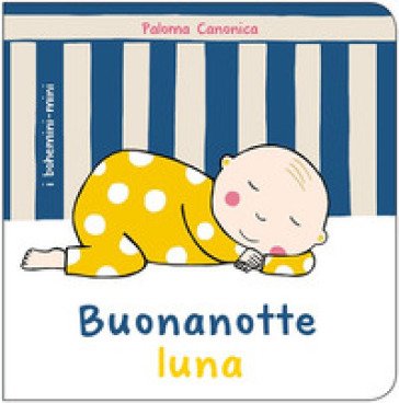 Buonanotte luna Paloma Canonica