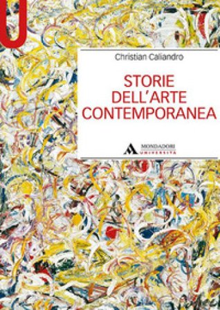 Storie dell'arte contemporanea Christian Caliandro