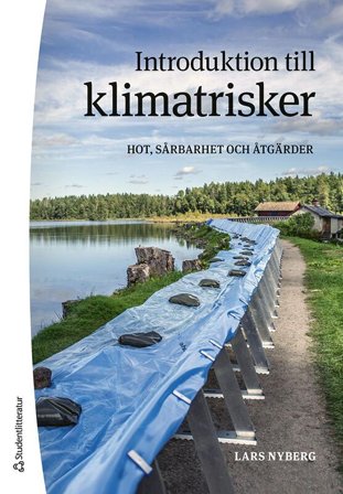 Introduktion till klimatrisker - Hot, sårbarheter och åtgärder