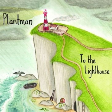 To the lighthouse PLANTMAN