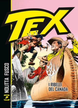 Tex. I ribelli del Canada Guido Nolitta