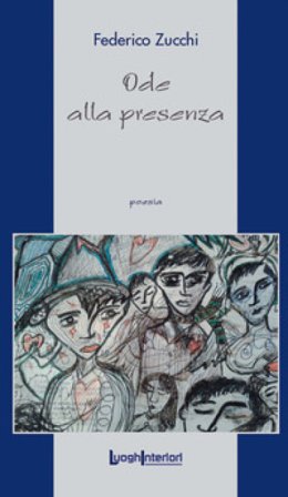 Ode alla presenza Federico Zucchi