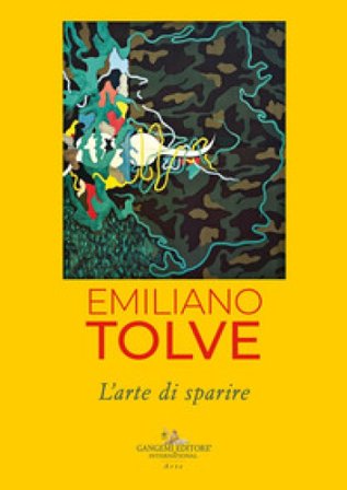 Emiliano Tolve. L'arte di sparire