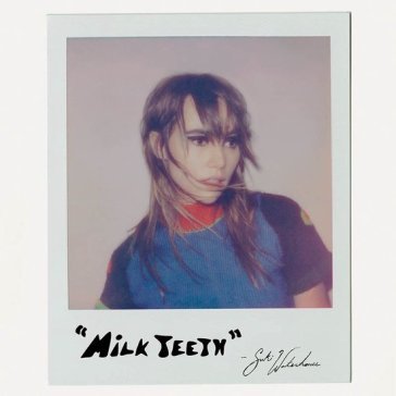 Milk teeth Suki Waterhouse
