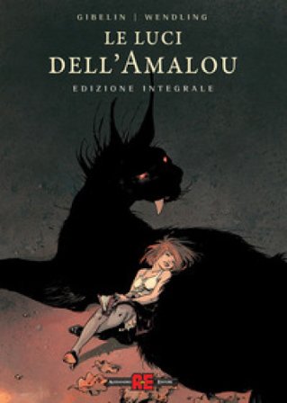 Le luci dell'Amalou. Ediz. deluxe Christophe Gibelin