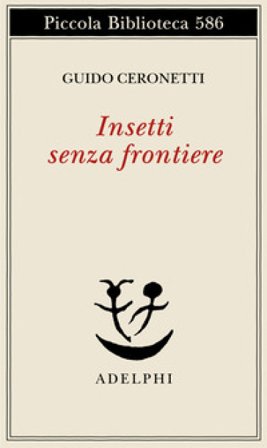 Insetti senza frontiere Guido Ceronetti