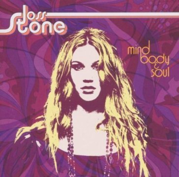 Mind body & soul Joss Stone