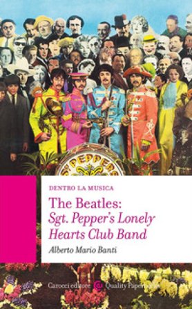 The Beatles: Sgt. Pepper's Lonely Hearts Club Band Alberto Mario Banti