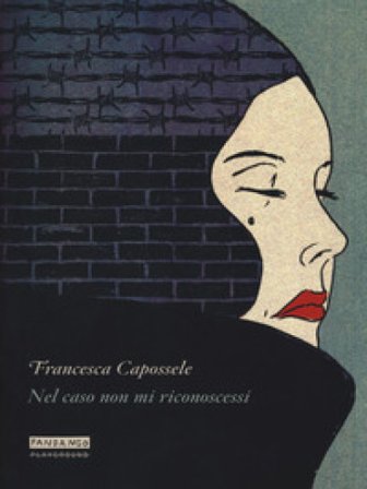 Nel caso non mi riconoscessi Francesca Capossele