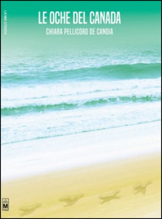 Le oche del Canada Chiara Pellicoro De Candia