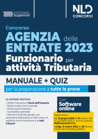Concorso Agenzia delle Entrate 2023. Funzionario per attività tributaria. Manuale + Quiz per tutte le prove. Nuova ediz. Con espansione online