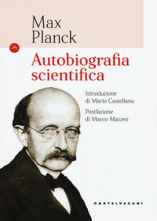 Autobiografia scientifica Max Planck