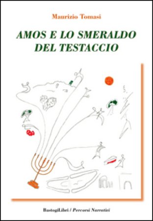 Amos e lo smeraldo del testaccio Maurizio Tomasi