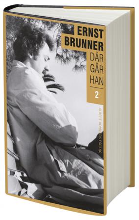 Där går han. 2, 1970-1990 - Bok av Ernst Brunner - Inbunden