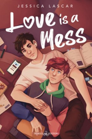 Love is a mess Jessica Lascar