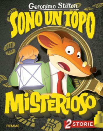Sono un topo misterioso: S.O.S. c'è un topo nello spazio!-Lo strano caso del tiramisù. Ediz. a colori Geronimo Stilton