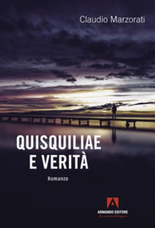 Quisquiliae e verità Claudio Marzorati