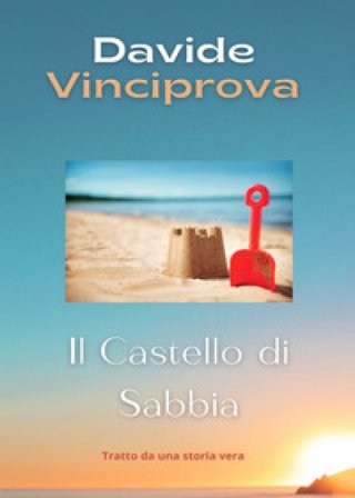 Il castello di sabbia Davide Vinciprova