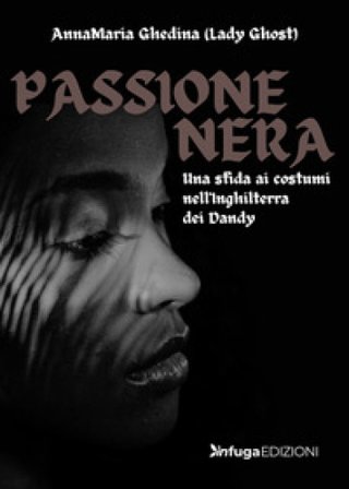 Passione nera Anna Maria Ghedina