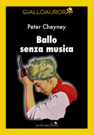 Ballo senza musica Peter Cheyney