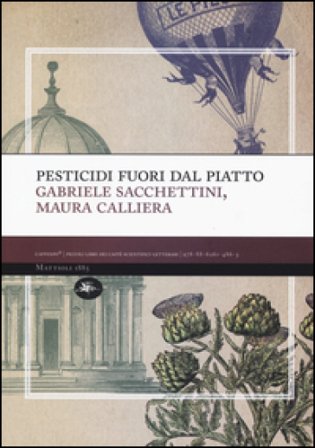 Pesticidi «fuori» dal piatto Gabriele Sacchettini