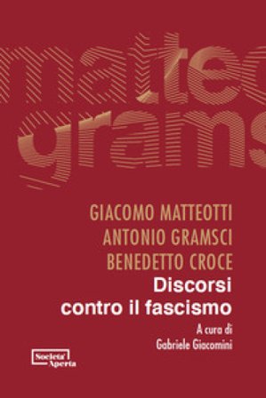 Discorsi contro il fascismo Giacomo Matteotti