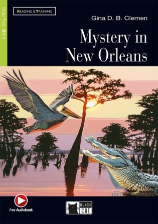 Mistery in New Orleans. Con File audio scaricabile Gina Della Bosca