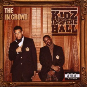 The in crowd KIDZ IN THE HALL