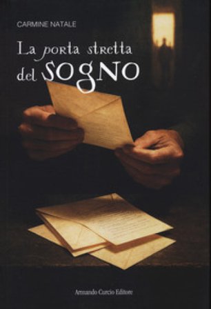 La porta stretta del sogno Carmine Natale