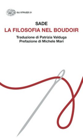 La filosofia nel boudoir Donatien Alphonse François de Sade