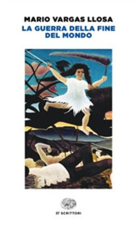 La guerra della fine del mondo Mario Vargas Llosa