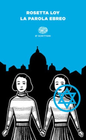 La parola ebreo Rosetta Loy