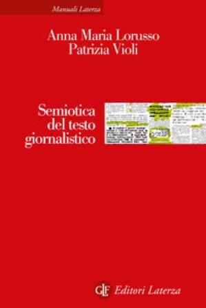 Semiotica del testo giornalistico Anna Maria Lorusso