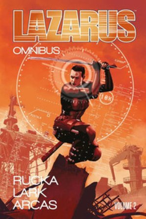 Lazarus. Omnibus. Vol. 2 Greg Rucka