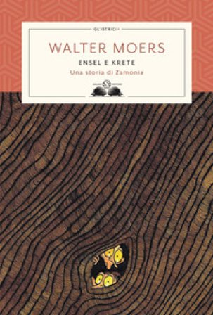 Ensel e Krete. Una storia di Zamonia Walter Moers